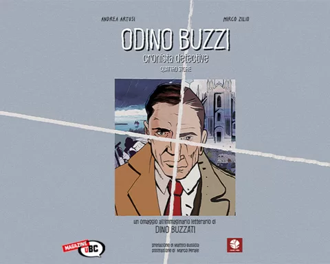Odino Buzzi. Cronista Detective