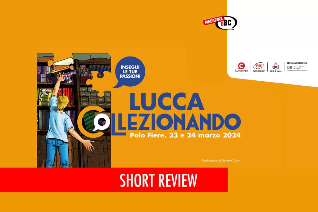 Lucca Collezionando 2024 Short Review jpg
