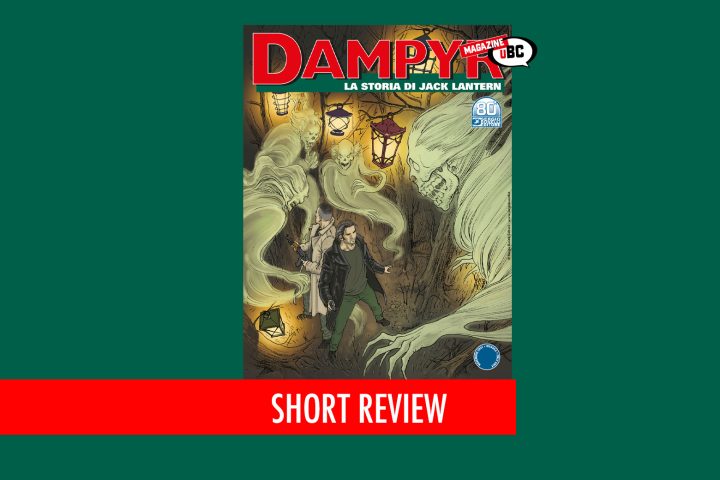 Dampyr n.260 La storia di Jack Latern