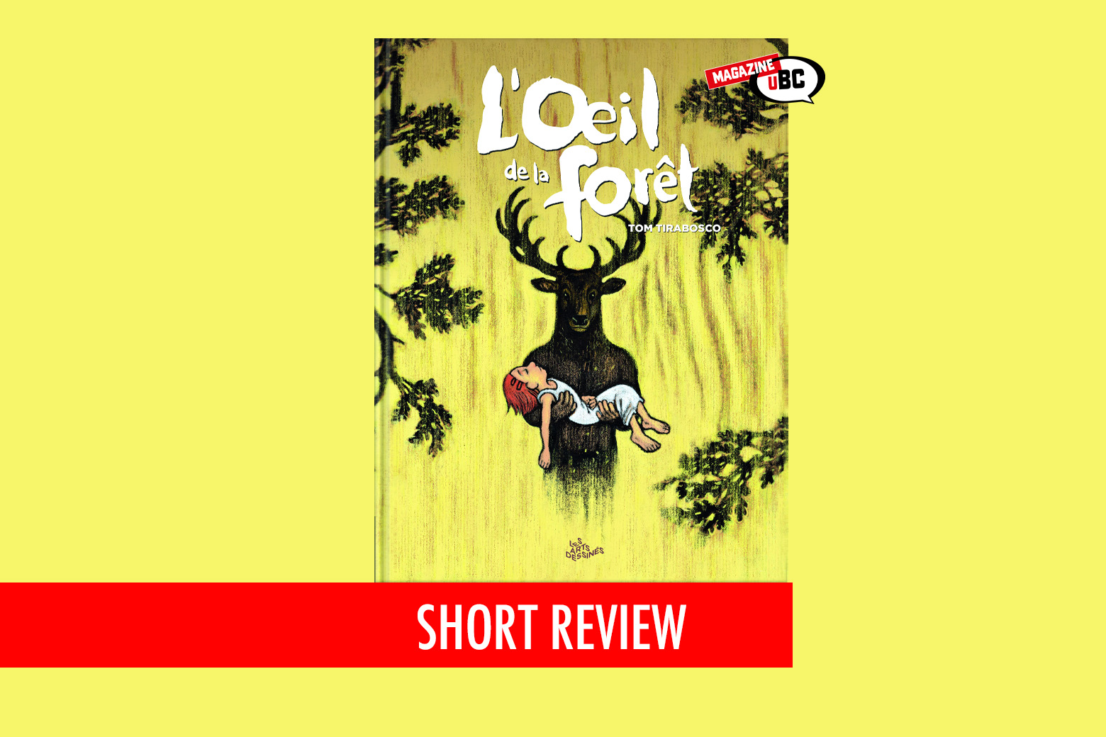 Loeil de la foret di Tom Tirabosco