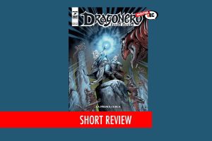 Dragonero Mondo Oscuro n.15 La prima cerca