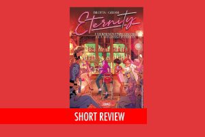 Eternity n.6 I giorni non finiscono mai e la vita passa in fretta