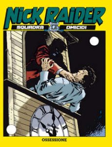 bonelli editore nick raider 98 ossessione 17742000980