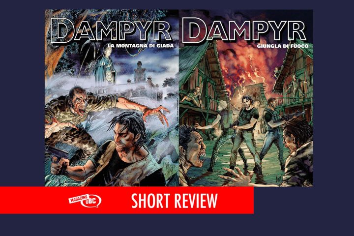 Dampyr n.304 305 La montagna di giada e “Giungla di fuoco”