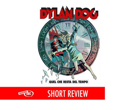dylan Dog n.468 “Quel che resta del tempo”