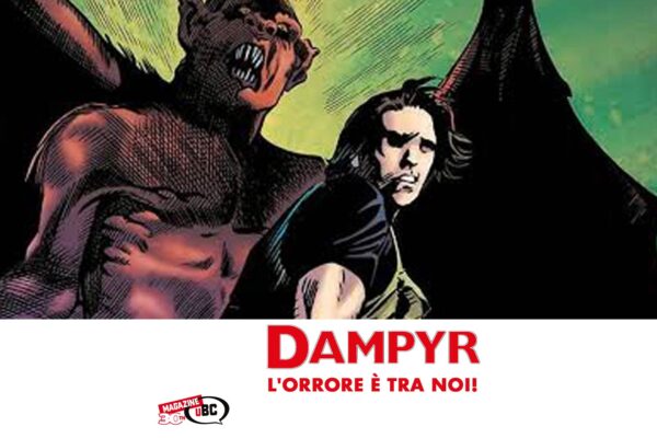 Dampyr: l'orrore è tra noi!